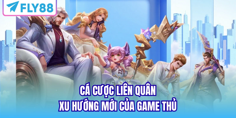 cá cược liên quân