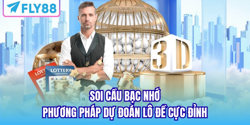 soi cầu bạc nhớ